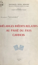 Mélanges inédits relatifs au passé du pays cannois