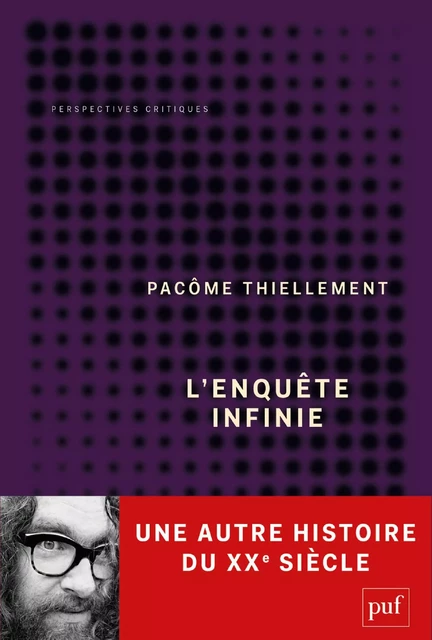 L’enquête infinie - Pacôme Thiellement - Humensis