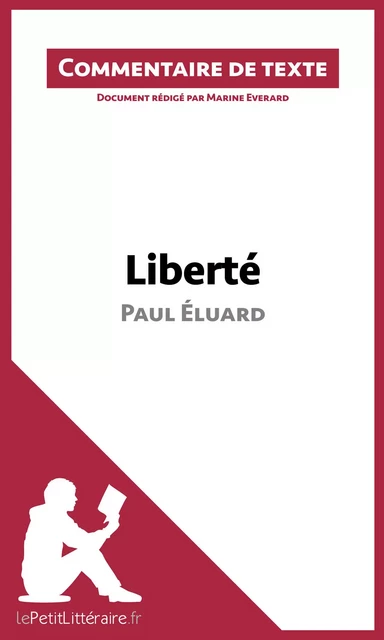 Liberté de Paul Éluard (Commentaire de texte) -  lePetitLitteraire, Marine Everard - lePetitLitteraire.fr