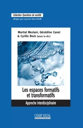 Les espaces formatifs et transformatifs. Approche interdisciplinaire