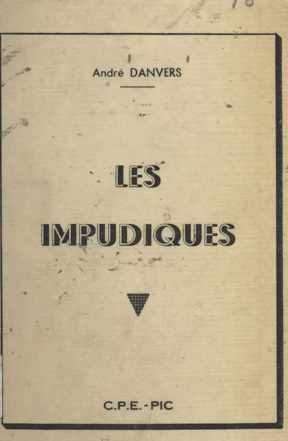 Les impudiques - André Danvers - FeniXX réédition numérique