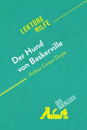 Der Hund von Baskerville von Arthur Conan Doyle (Lektürehilfe)