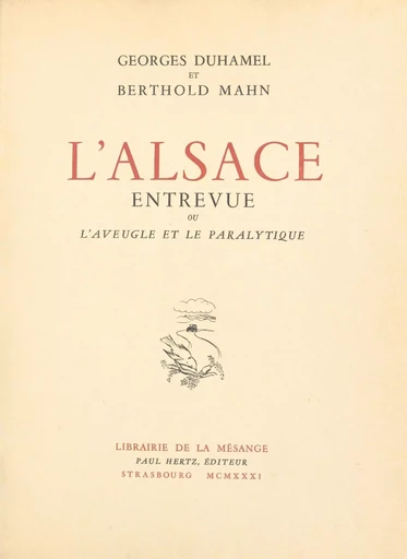 L'Alsace entrevue ou L'Aveugle et le Paralytique - Georges Duhamel - FeniXX réédition numérique