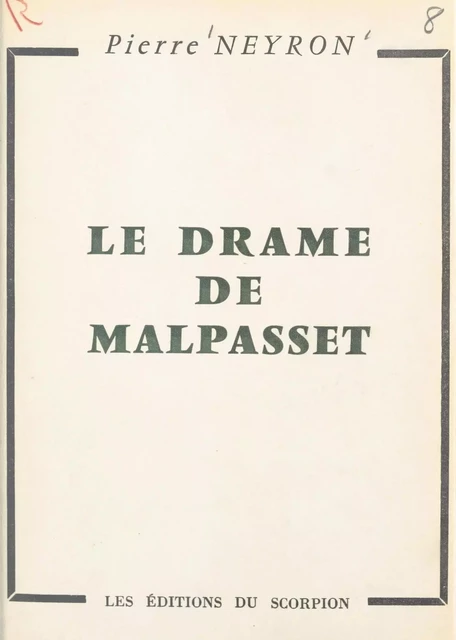 Le drame de Malpasset - Pierre Neyron - FeniXX réédition numérique