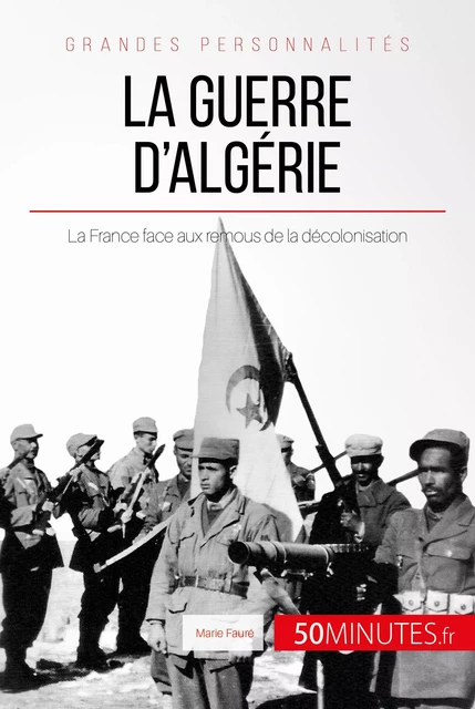 La guerre d'Algérie - Marie Fauré,  50MINUTES - 50Minutes.fr