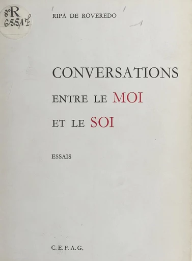 Conversations entre le moi et le soi - Yvonne Ripa de Roveredo - FeniXX réédition numérique