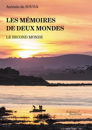 Les mémoires de deux mondes – Le second monde