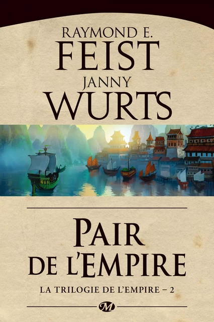 La Trilogie de l'Empire, T2 : Pair de l'Empire - Raymond E. Feist, Janny Wurts - Bragelonne