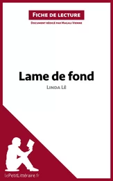 Lame de fond de Linda Lê (Fiche de lecture)