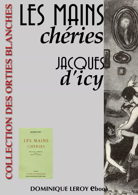 Les Mains chéries - Jacques d' Icy - Éditions Dominique Leroy