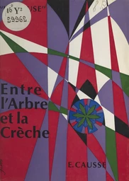 Entre l'arbre et la crèche