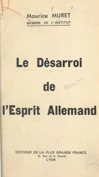 Le désarroi de l'esprit allemand