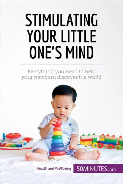 Stimulating Your Little One's Mind -  50MINUTES - 50Minutes.com