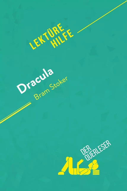 Dracula von Bram Stoker (Lektürehilfe) - Agnès Fleury, Pauline Coullet - derQuerleser.de