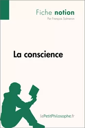 La conscience (Fiche notion)