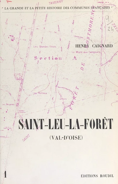 Saint-Leu-la-Forêt (Val-d'Oise) - Henri Caignard - FeniXX réédition numérique