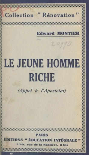 Le jeune homme riche - Edward Montier - FeniXX réédition numérique