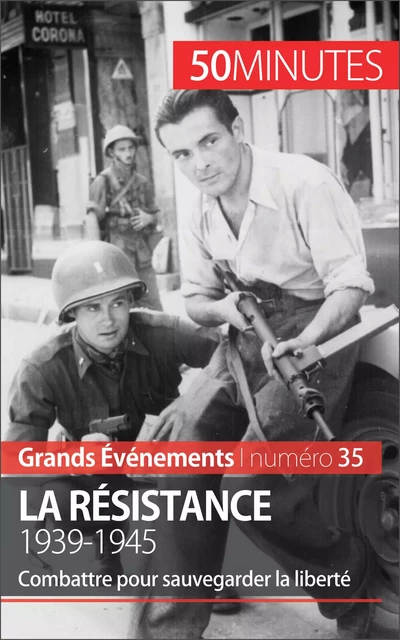 La Résistance. 1939-1945 - Stéphanie Simonnet,  50MINUTES - 50Minutes.fr