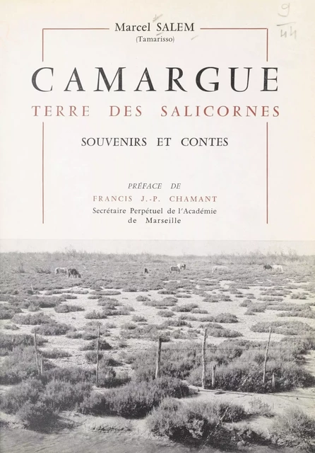 Camargue, terre des salicornes - Marcel Salem - FeniXX réédition numérique