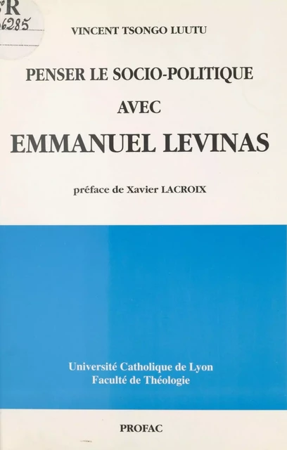 Penser le socio-politique avec Emmanuel Lévinas - Vincent Tsongo Luutu - FeniXX réédition numérique