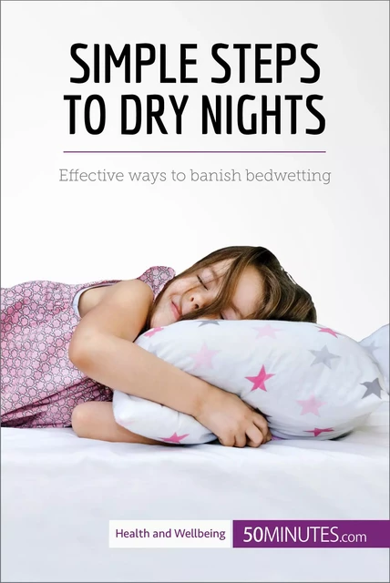 Simple Steps to Dry Nights -  50MINUTES - 50Minutes.com