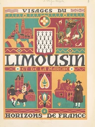 Visages du Limousin et de la Marche