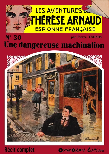 Une dangereuse machination - Pierre Yrondy - OXYMORON Éditions