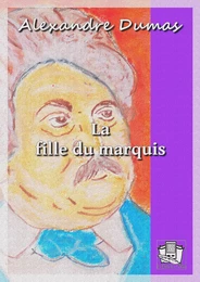 La fille du marquis