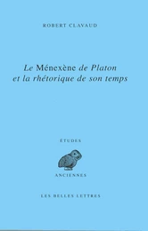 Le Ménéxène de Platon et la rhétorique de son temps