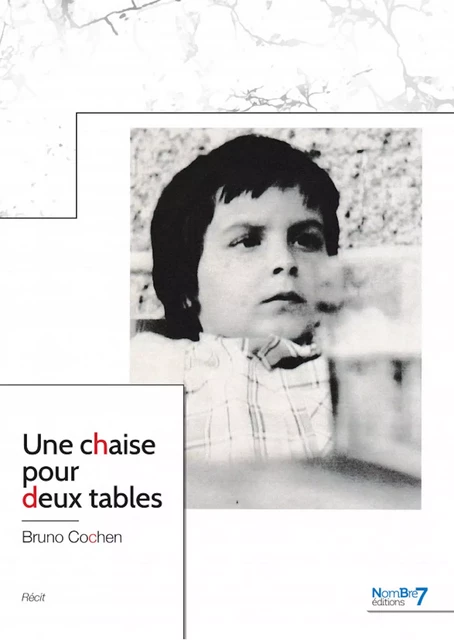 Une chaise pour deux tables - Bruno Cochen - Nombre7 Editions