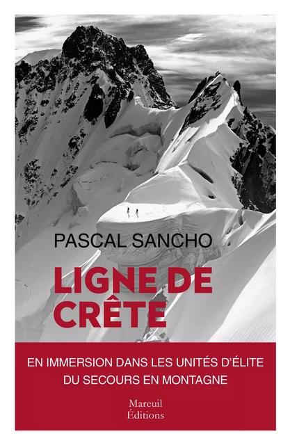 LIGNE DE CRÊTE - Pascal Sancho - Mareuil Éditions