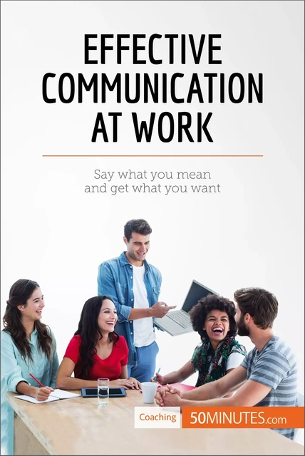 Effective Communication at Work -  50MINUTES - 50Minutes.com