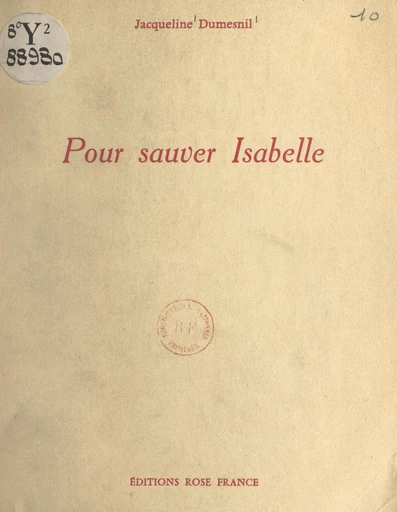 Pour sauver Isabelle - Jacqueline Dumesnil - FeniXX réédition numérique