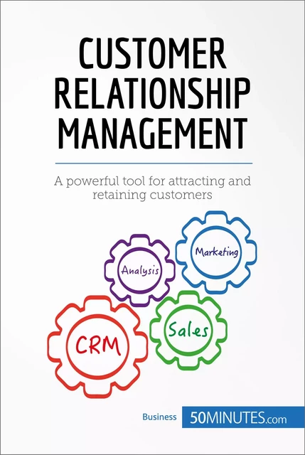 Customer Relationship Management -  50MINUTES - 50Minutes.com