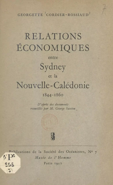 Relations économiques entre Sydney et la Nouvelle-Calédonie : 1844-1860 - Georgette Cordier-Rossiaud - FeniXX réédition numérique