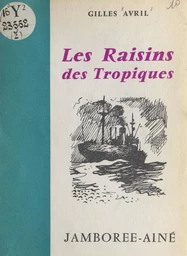 Les raisins des tropiques