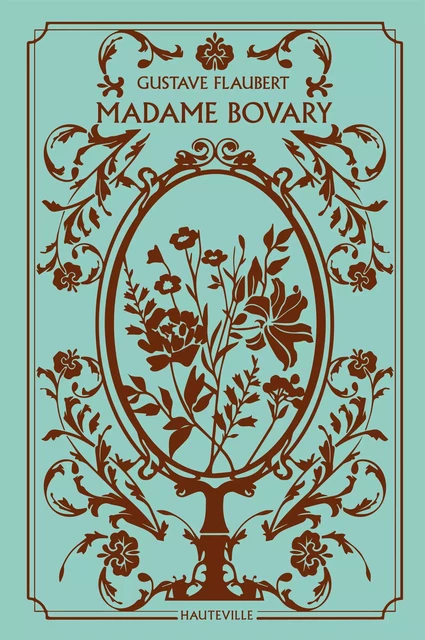 Madame Bovary (Collector) - Gustave Flaubert - Hauteville