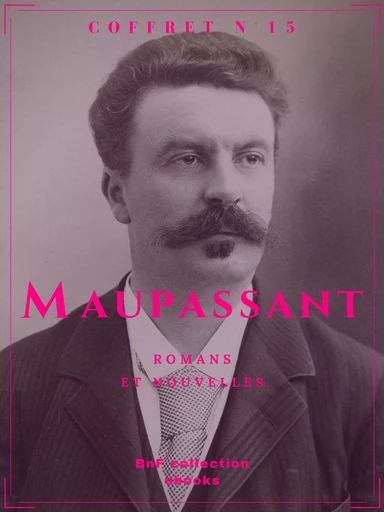 Coffret Maupassant - Guy de Maupassant - BnF collection ebooks