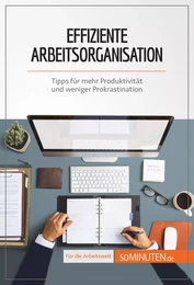 Effiziente Arbeitsorganisation