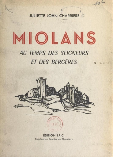 Miolans - Juliette John Charrière - FeniXX réédition numérique