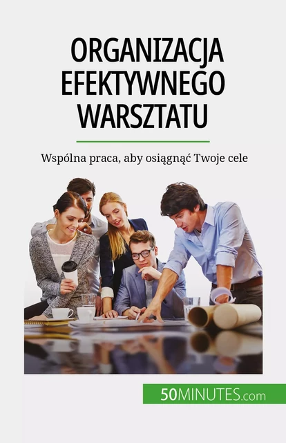 Organizacja efektywnego warsztatu - Maïllys Charlier - 50Minutes.com (PL)