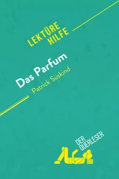 Das Parfum von Patrick Süskind (Lektürehilfe)