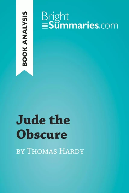 Jude the Obscure by Thomas Hardy (Book Analysis) - Bright Summaries - BrightSummaries.com