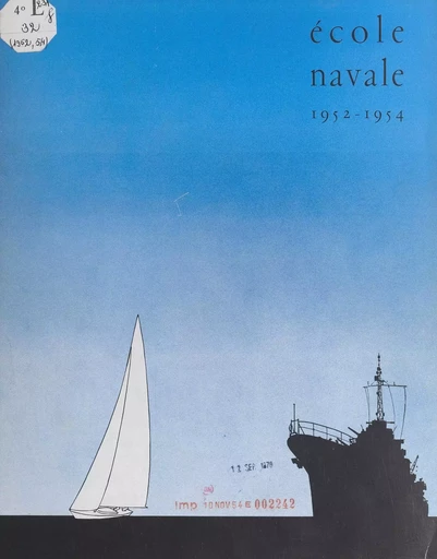 École navale, 1952-1954 -  École navale - FeniXX réédition numérique