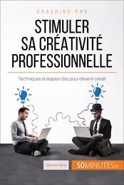 Stimuler sa créativité professionnelle