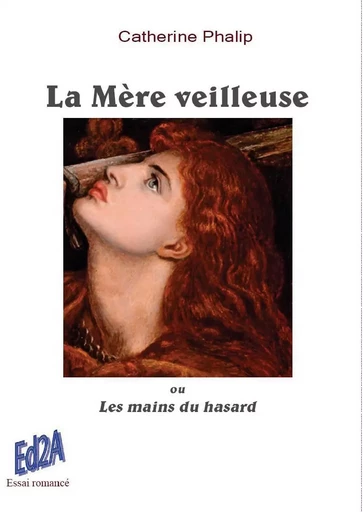 La Mère veilleuse - Catherine Phalip - Éditions Auteurs d'Aujourd'hui