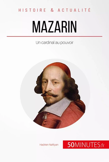 Mazarin - Hadrien Nafilyan,  50MINUTES - 50Minutes.fr