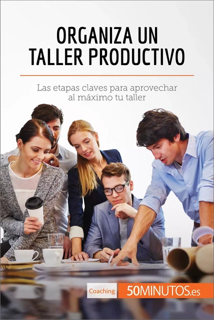 Organiza un taller productivo -  50Minutos - 50Minutos.es