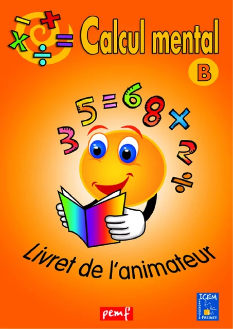 Calcul mental - Niveau B - Livret de l'animateur - Icem Pedagogie Freinet - PEMF