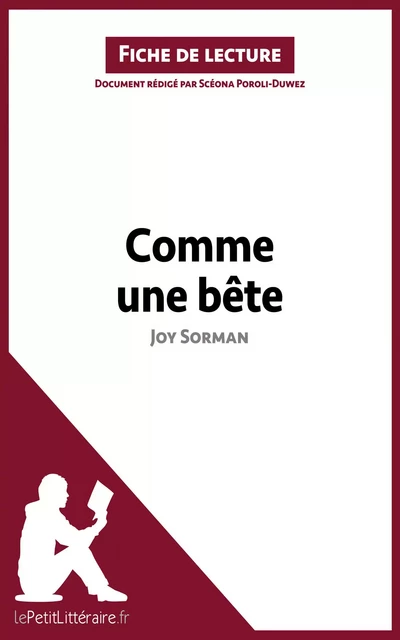 Comme une bête de Joy Sorman (Fiche de lecture) -  lePetitLitteraire, Scéona Poroli-Duwez - lePetitLitteraire.fr